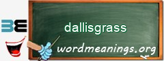 WordMeaning blackboard for dallisgrass